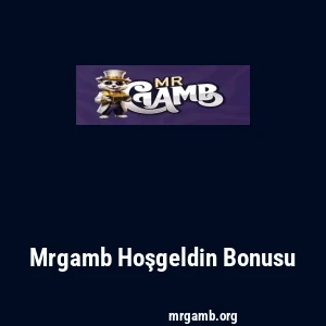 Mrgamb Hoşgeldin Bonusu