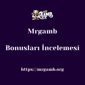 Mrgamb Bonusları İncelemesi