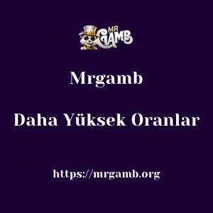 Mrgamb Daha Yüksek Oranlar