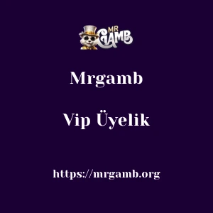 Mrgamb Vip Üyelik