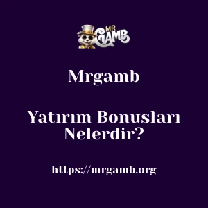 Mrgamb Yatırım Bonusları Nelerdir?